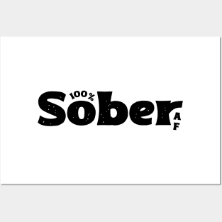 100% Sober AF Funny Sobriety Slogan Posters and Art